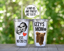 Load image into Gallery viewer, Custom Photo Tumbler with Lid & Straw, Clear Plastic Tumbler Personalized with Photo/Text of your Choice