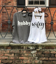 Load image into Gallery viewer, Hubby Wifey Matching Shirts