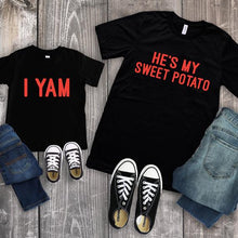 Load image into Gallery viewer, Shes My Sweet Potato I Yam Matching Couples Family Adult Children Tshirts, November Fall Matching Family Shirts
