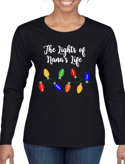 Lights of Nanas/Mamas Life Tshirt