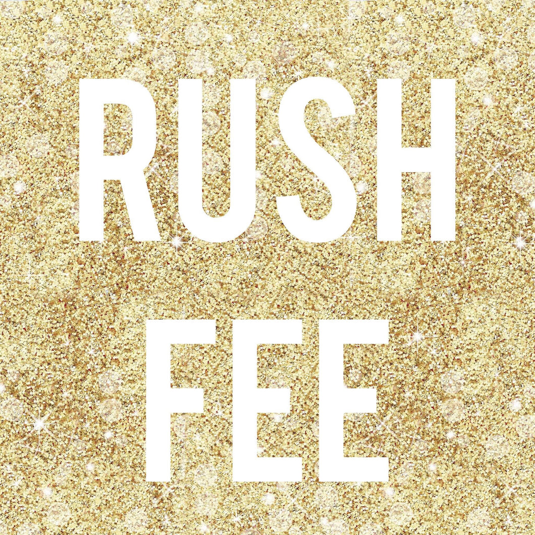 Rush Fee